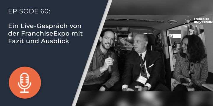 060 – Fazit und Ausblick zur FranchiseExpo mit Tom Portesy und Carina Felzmann