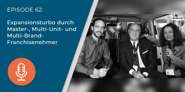 062 – Expansionsturbo durch Master-, Multi-Unit- und Multi-Brand-Franchisenehmer