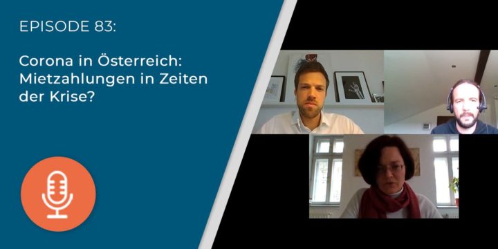 083 – Corona in Österreich: Mietzahlungen in Zeiten der Krise?