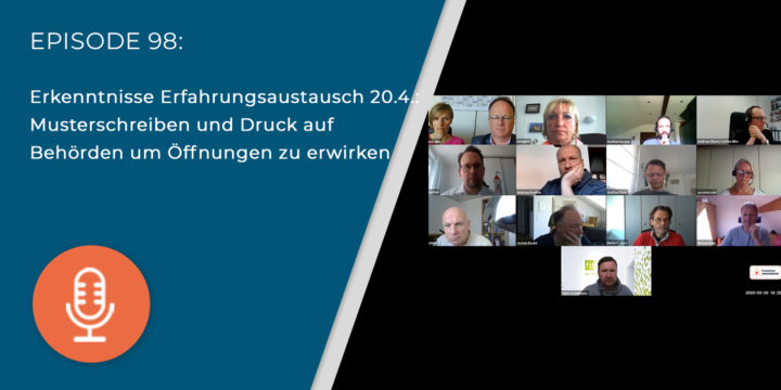 098 – Erkenntnisse Erfahrungsaustausch 20.4.: Musterschreiben und Druck auf Behörden um Öffnungen zu erwirken