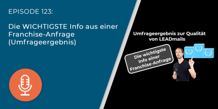 123 – Die WICHTIGSTE Info aus einer Franchise-Anfrage (Umfrageergebnis)