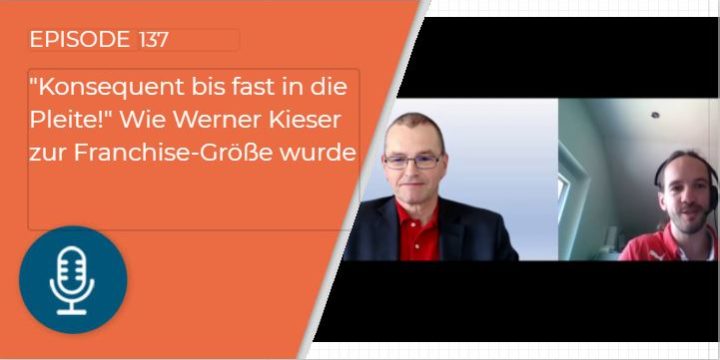 137 – “Konsequent bis fast in die Pleite!” Wie Werner Kieser zur Franchise-Größe wurde