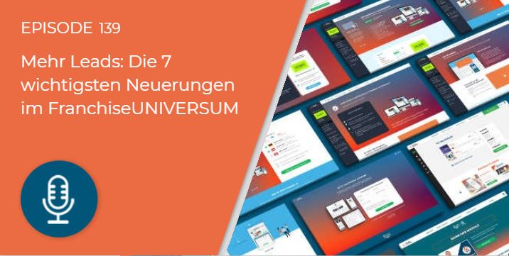 139 – Die 7 wichtigsten Neuerungen im FranchiseUNIVERSUM