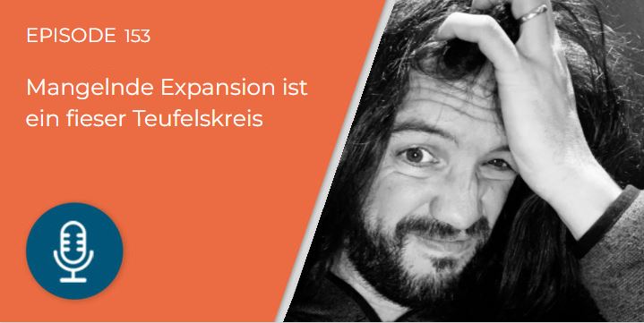 153 – 5 Folgen einer mangelnden Franchise-Expansion