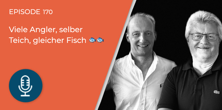 170 – “Wir suchen alle den gleichen Typen im selben Teich!” – Teil 1 “Franchisenehmer finden”