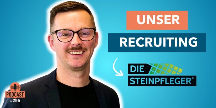 295 – Partnergewinnung: Warum Die Steinpfleger ohne Anruf trotzdem stark abschließen