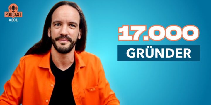 301 – So wollen wir 17.000 potentielle Gründer erreichen