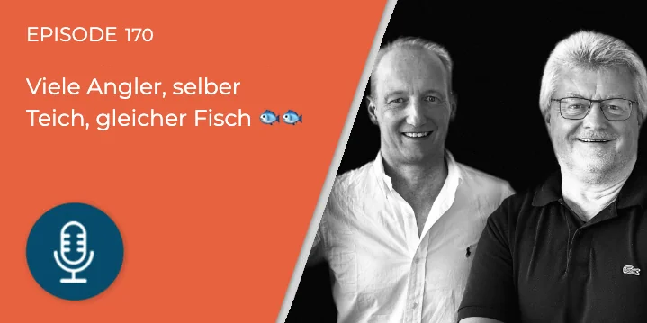 170 – „Wir suchen alle den gleichen Typen im selben Teich!“ – Teil 1 „Franchisenehmer finden“