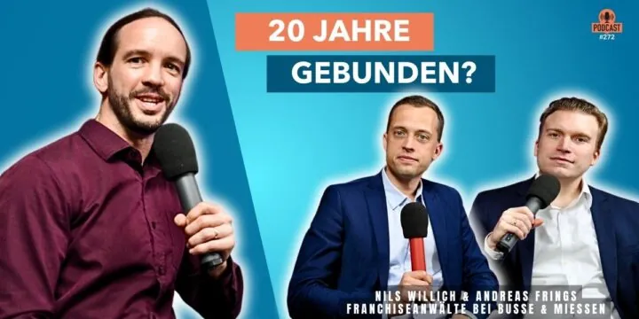 272 – Vertragslaufzeit: Die stille Falle in eurem Franchisevertrag?