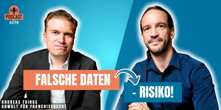 279 – 🚨„Nichtwissen schützt nicht“, sagt der Franchise-Anwalt